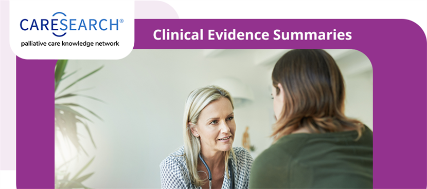 Evidence for contemporary palliative care: Updating the CareSearch Clinical Evidence Summaries