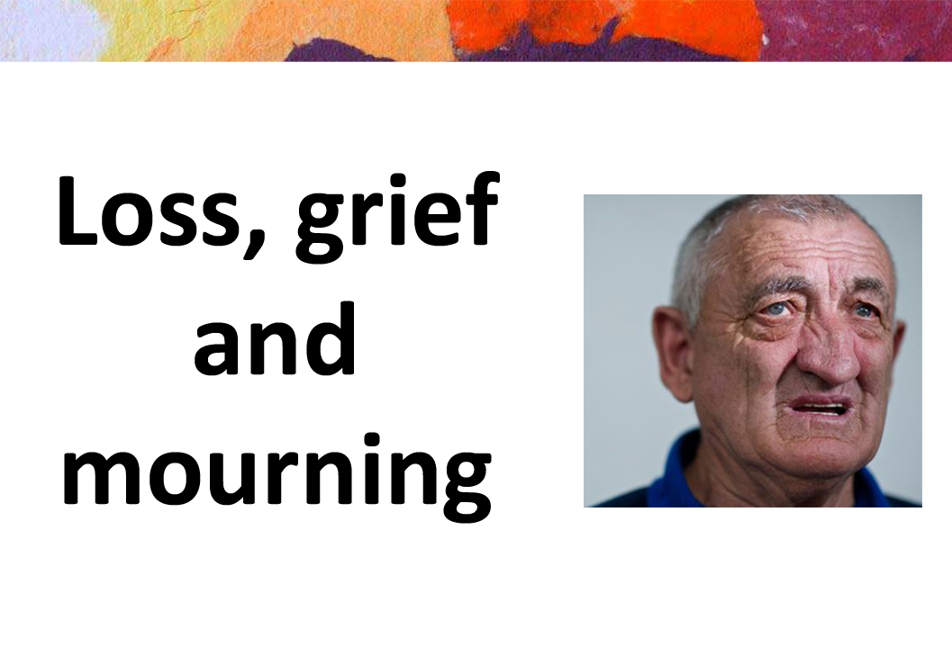 Loss, grief and mourning module